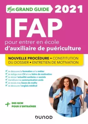 Couverture du produit · Mon grand guide IFAP 2021 pour entrer en école d'auxiliaire de puériculture - Nouvelle procédure: Nouvelle procédure. Constitut