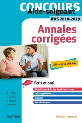 Couverture du produit · Concours Aide-soignant - Annales corrigées - IFAS 2018/2019: Ecrit et Oral