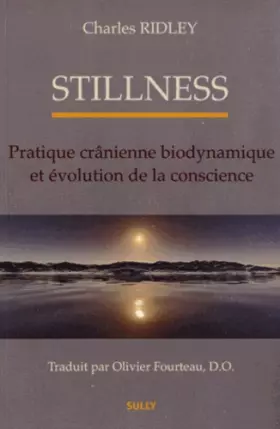 Couverture du produit · Stillness: pratique cranienne biodynamique et évolution de la conscience