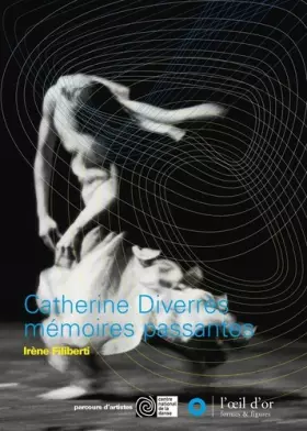 Couverture du produit · Catherine Diverrès, mémoires passantes