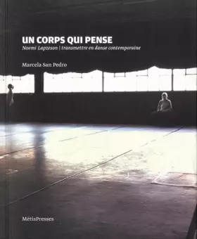 Couverture du produit · Un corps qui pense, Noemi Lapzeson, transmettre en danse contemporaine