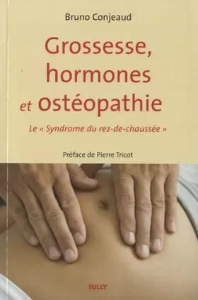 Couverture du produit · Grossesse, hormones et ostéopathie: Le "syndrome du rez-de-chaussée"