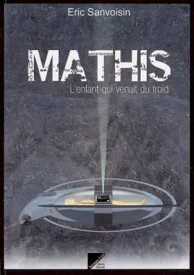 Couverture du produit · Mathis T1: L'enfant qui venait du froid