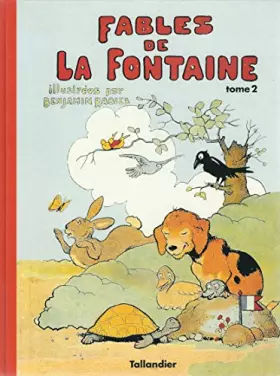 Couverture du produit · Les fables de La Fontaine, tome 2 : Illustrées par Benjamin Rabier 102097