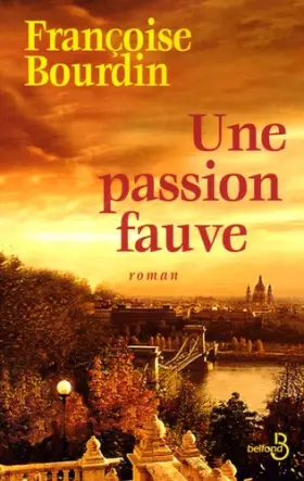 Couverture du produit · Une passion fauve