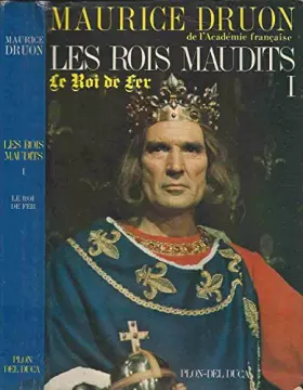 Couverture du produit · Les rois maudits - Tome 1 - Le roi de fer