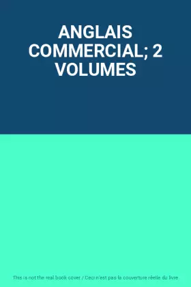 Couverture du produit · ANGLAIS COMMERCIAL 2 VOLUMES