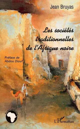 Couverture du produit · LES SOCIÉTÉS TRADITIONNELLES DE L'AFRIQUE NOIRE