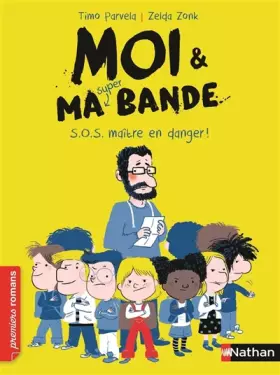 Couverture du produit · Moi et ma super bande, S.O.S. maître en danger ! - Roman Humour - De 7 à 11 ans (1)