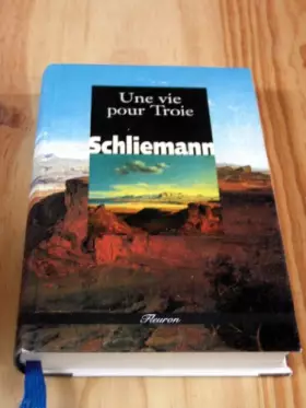 Couverture du produit · Une vie pour Troie : Texte intégral