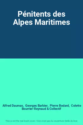 Couverture du produit · Pénitents des Alpes Maritimes