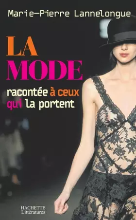 Couverture du produit · La mode racontée à ceux qui la portent
