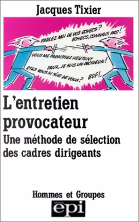 Couverture du produit · L'entretien provocateur : Une méthode de sélection des cadres dirigeants