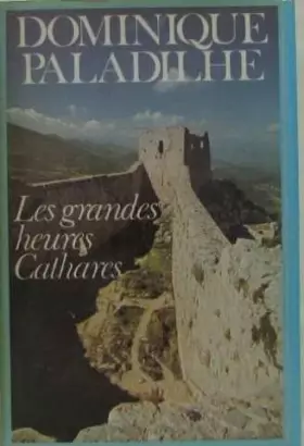 Couverture du produit · Les grandes heures cathares