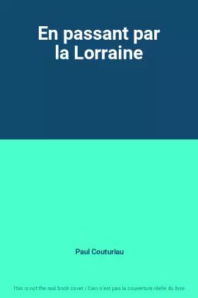 Couverture du produit · En passant par la Lorraine