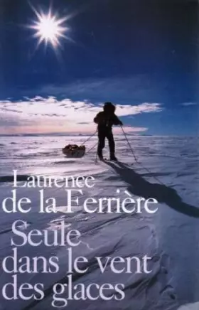 Couverture du produit · Seule dans le vent des glaces
