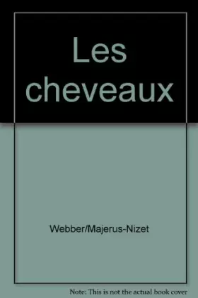 Les cheveaux - Webber/Majerus-Nizet