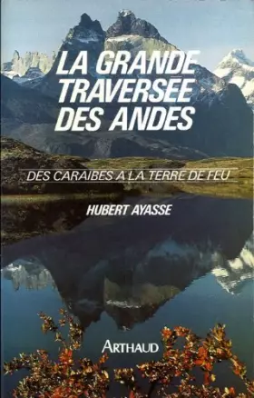 Couverture du produit · La grande traversée des Andes