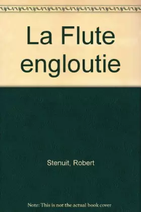 Couverture du produit · La flûte engloutie