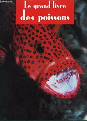 Couverture du produit · Le grand livre des poissons illustrations du Dr David Kirshner.