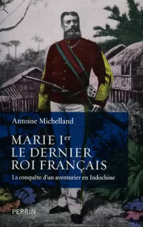 Couverture du produit · Marie Ier, le dernier roi français