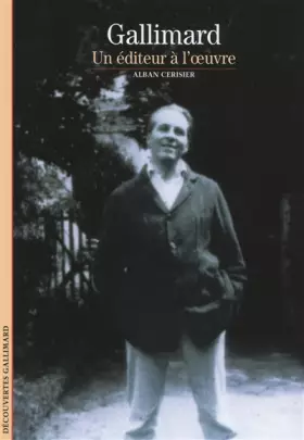 Couverture du produit · Gallimard: Un éditeur à l'&x153uvre