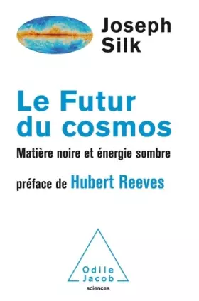 Couverture du produit · Le Futur du cosmos: Matière noire et énergie sombre