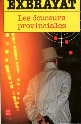 Couverture du produit · Les douceurs provinciales [édition en gros caractères]