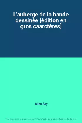 Couverture du produit · L'auberge de la bande dessinée [édition en gros caarctères]