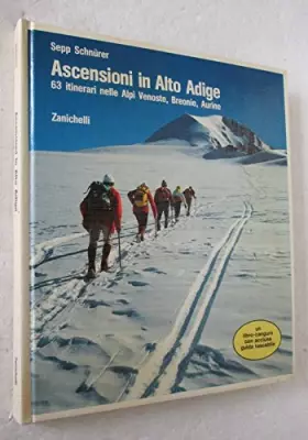 Couverture du produit · Sepp Schnurer ASCENSIONI IN ALTO ADIGE libro ALPINISMO Zanichelli 1983