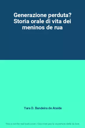 Couverture du produit · Generazione perduta? Storia orale di vita dei meninos de rua