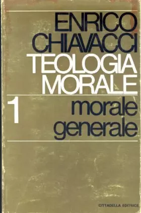 Couverture du produit · Teologia morale. Morale generale (Vol. 1)