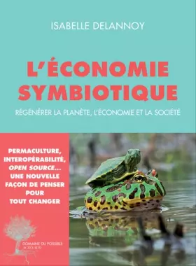 Couverture du produit · L'économie symbiotique : Régénérer la planète, l'économie et la société