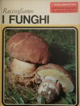 Couverture du produit · Raccogliamo i funghi. I documentari 4.