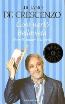 Couverture du produit · Così parlò Bellavista. Napoli, amore e libertà