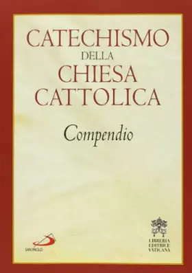 Couverture du produit · Catechismo della Chiesa cattolica. Compendio