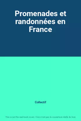 Couverture du produit · Promenades et randonnées en France