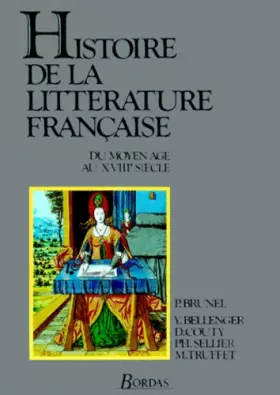 Couverture du produit · Histoire De LA Litterature Francaise: Du Moyen Age Au XVIII Siecle