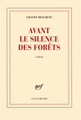 Couverture du produit · Avant le silence des forêts