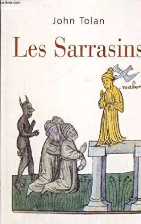 Couverture du produit · Les Sarrasins : L'islam dans l'imagination européenne au Moyen âge