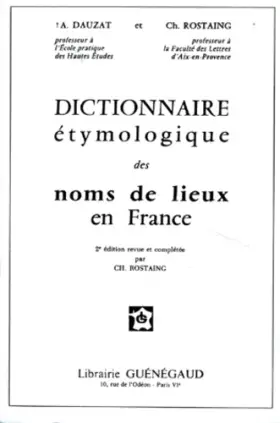 Couverture du produit · Dictionnaire étymologique des noms de lieux en France, 2ème édition revue et complétée