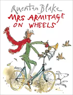 Couverture du produit · Mrs Armitage on Wheels: Part of the BBC’s Quentin Blake’s Box of Treasures