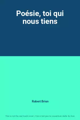 Couverture du produit · Poésie, toi qui nous tiens