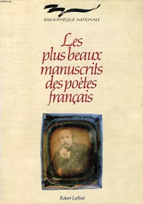 Couverture du produit · Les Plus beaux manuscrits des poètes français (La Mémoire de l'encre) (French Edition)