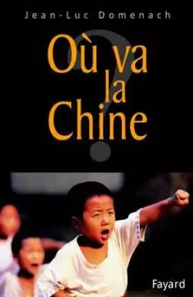 Couverture du produit · Où va la Chine ?
