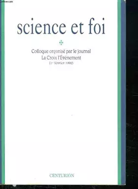 Couverture du produit · Science et foi : Colloque, 1er février 1992, [Paris]
