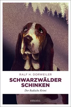 Couverture du produit · Schwarzwälder Schinken: Der Badische Krimi