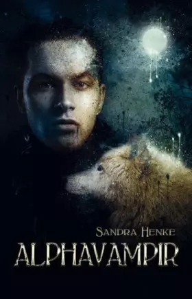 Couverture du produit · Alphavampir (Alpha Band 2 / Ob Werwölfe, Vampire oder Gestaltwandler - Die Liebe & Erotik regieren die Herzen)
