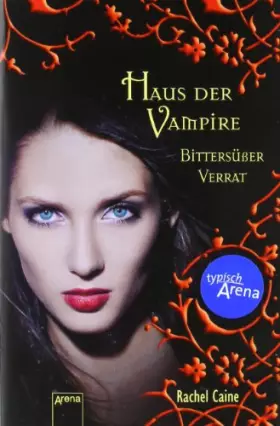 Couverture du produit · Haus der Vampire 07. Bittersüßer Verrat