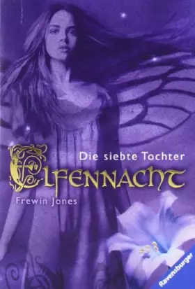 Couverture du produit · Elfennacht 01: Die siebte Tochter